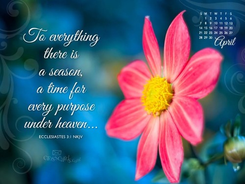 April 2013 - Ecc 3:1 NKJV