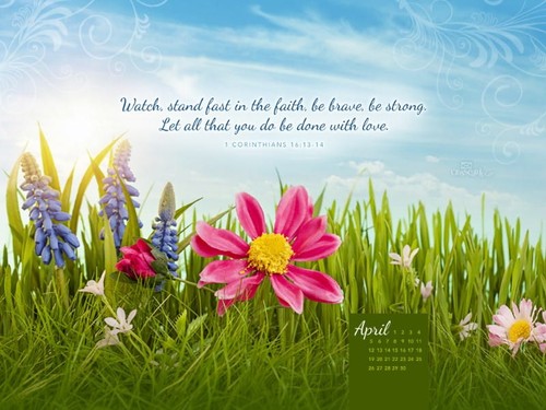April 2015 - 1 Corinthians 16:13-14