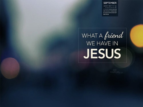 Sept 2014 - Friend in Jesus
