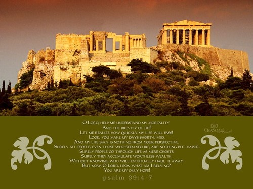 Greece - Psalm 39:4-7