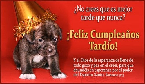 ¿No crees que es mejor tarde que nunca?