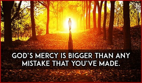 God's mercy is bigger than anything