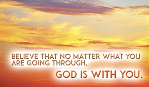 God will always be with you!