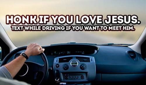 Honk if you love Jesus!