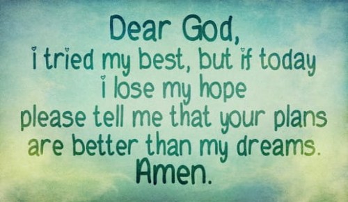Dear God, Give me Hope throughout the day!
