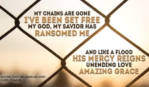 My Chains are GONE! AMAZING GRACE!!!