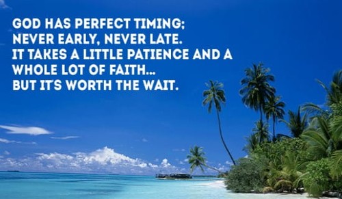 God has PERFECT Timing