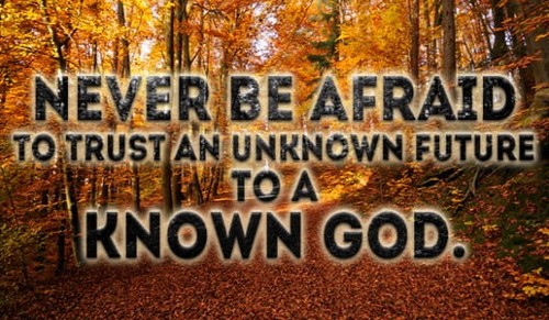 Never be Afraid to trust God