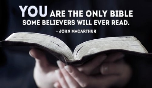 You are the Bible to some
