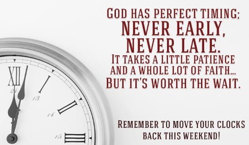 God Has Perfect Timing - Daylight Savings