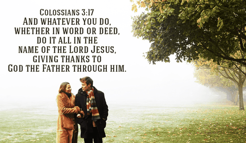 Worship God through your actions today! - Colossians 3:17