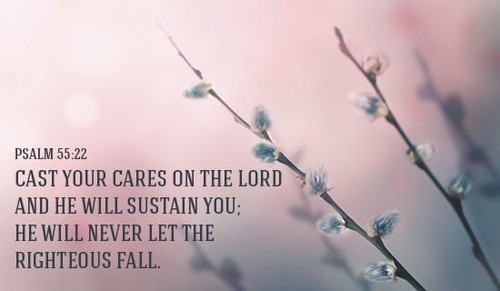Cast your cares upon the Lord!