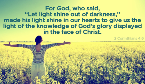 With God's Light, may you shine on the world! - 2 Corinthians 4:6
