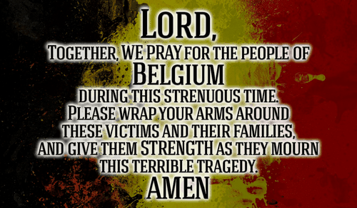 Lord, Please help the victims of Belgium! Many are hurt right now, and they need you. Amen.