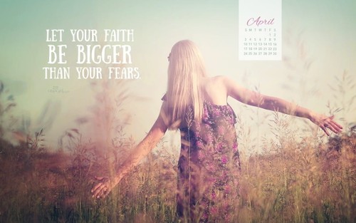 April 2016 - Faith Bigger Than Fears