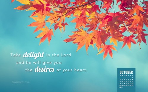 October 2016 - Take delight in the Lord