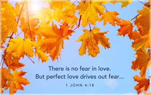 1 John 4:18 - Perfect Love