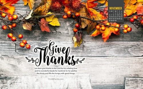 November 2016 - Give Thanks - Psalm 107:8-9