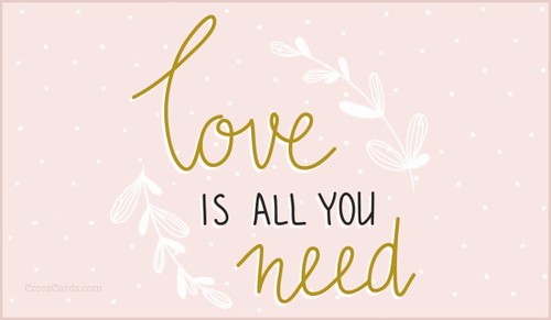 Love is all you need