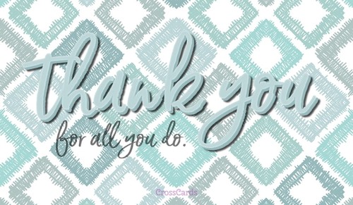 Thank You For All You Do
