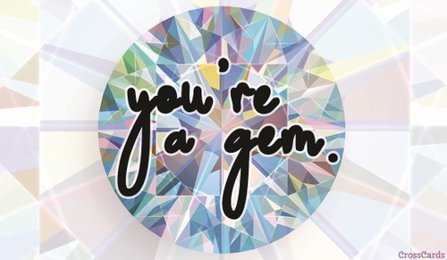 You're a Gem