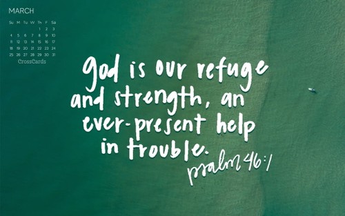 March 2018 - Psalm 46:1
