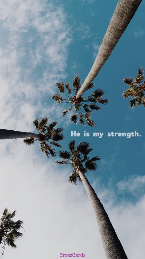 He is My Strength