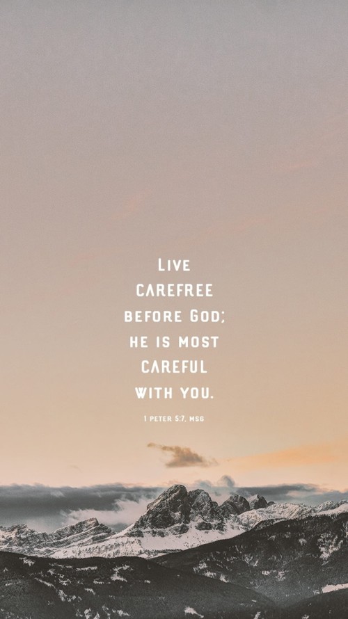 1 Peter 5:7, MSG