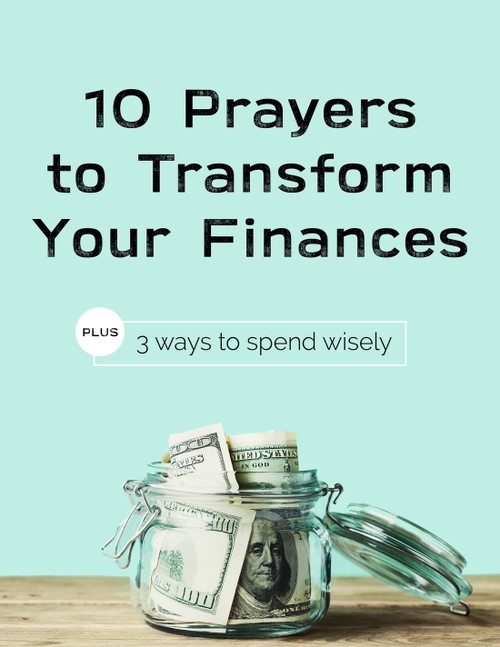 10 Prayers to Transform Your Finances