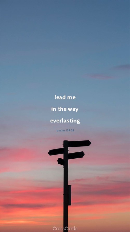 Lead Me - Psalm 139:24