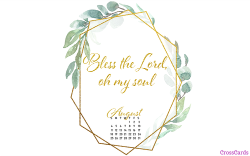 August 2019 - Bless the Lord
