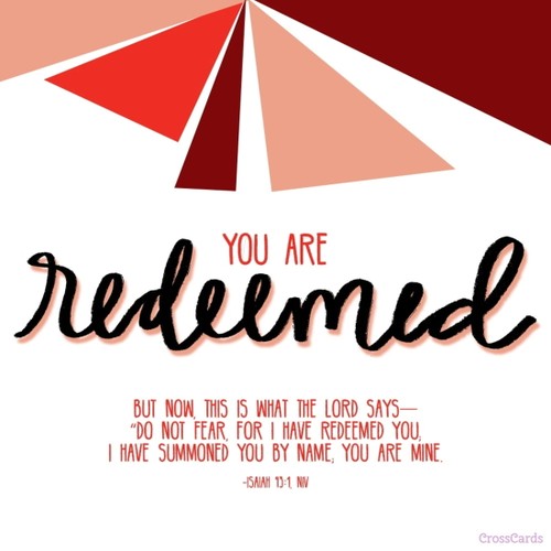 You Are Redeemed!