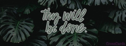 Thy Will Be Done