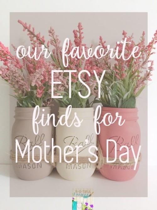 Our Favorite Etsy Finds for Mother's Day