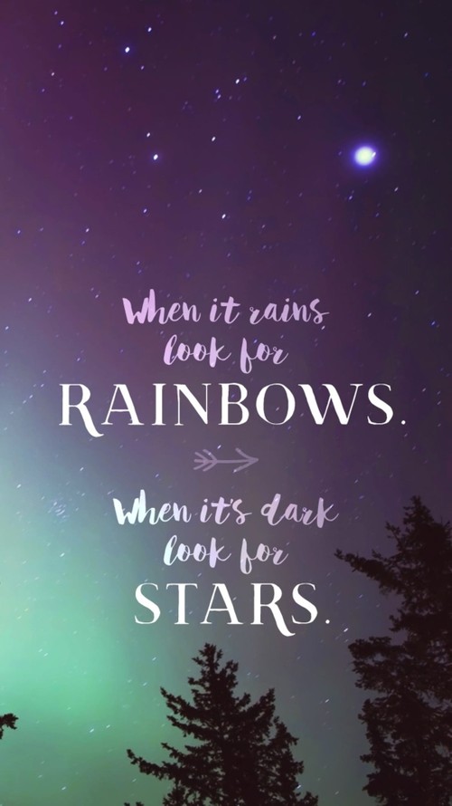 When it Rains Look for Rainbows