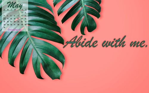 May 2020 - Abide with Me