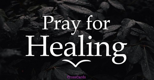 We Pray for Healing