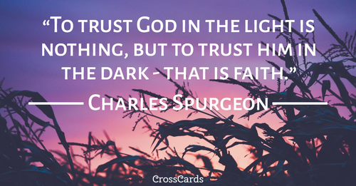 To Trust God in the Dark...