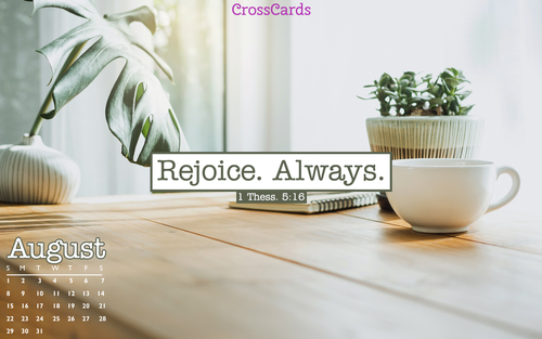 August 2021 - Rejoice Always