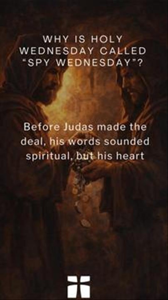 Spy Wednesday is one of the most sobering moments of Holy Week.