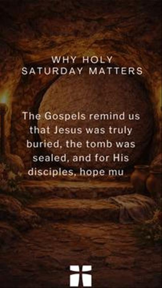 Holy Saturday commemorates the final day of Christ’s death