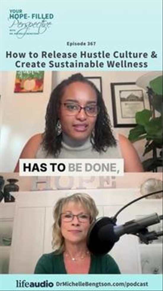 How to Release Hustle Culture and Create Sustainable Wellness – Episode 367