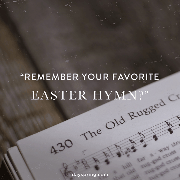 Favorite Easter Hymns And Their Histories