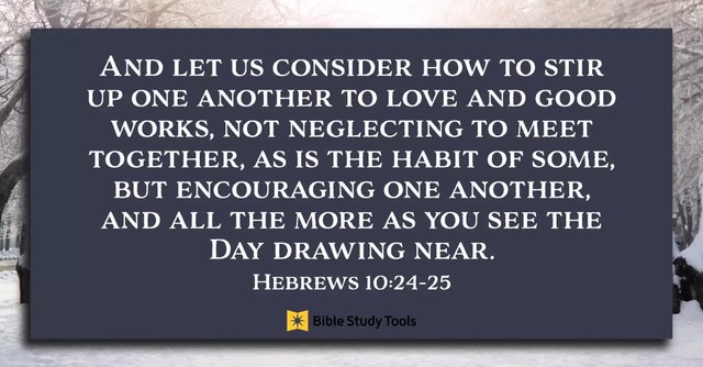 Hebrews 10:24-25, inspirational image
