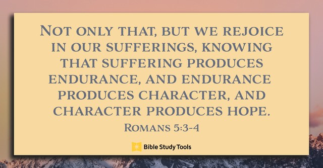 Romans 5:3-4, inspirational image