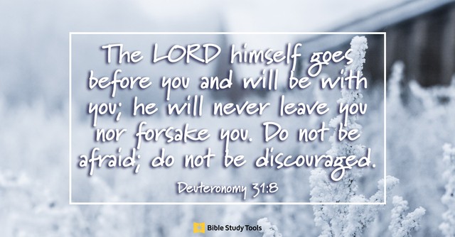 god is in control bible verses Deuteronomy 31:8
