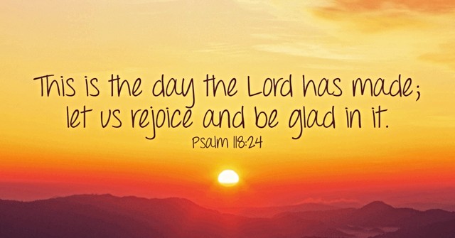 This is the Day the Lord Has Made