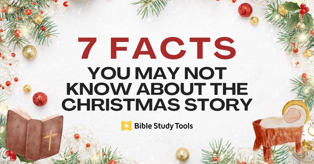 7 Facts You May Not Know about the Christmas Story
