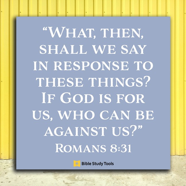 Believing God Is for Us (Romans 8:31) - Your Daily Bible Verse - March ...