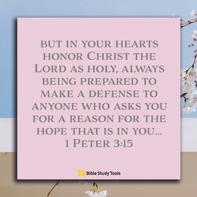 Are You Ready To Defend Your Faith 1 Peter 3 15 Your Daily Bible 